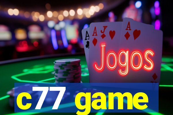 c77 game